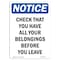 Signmission OSHA Notice, 7" Height, Check That You Have All Your Belongings Sign, 7" X 5", Portrait OS-NS-D-57-V-10553 - alternate 1